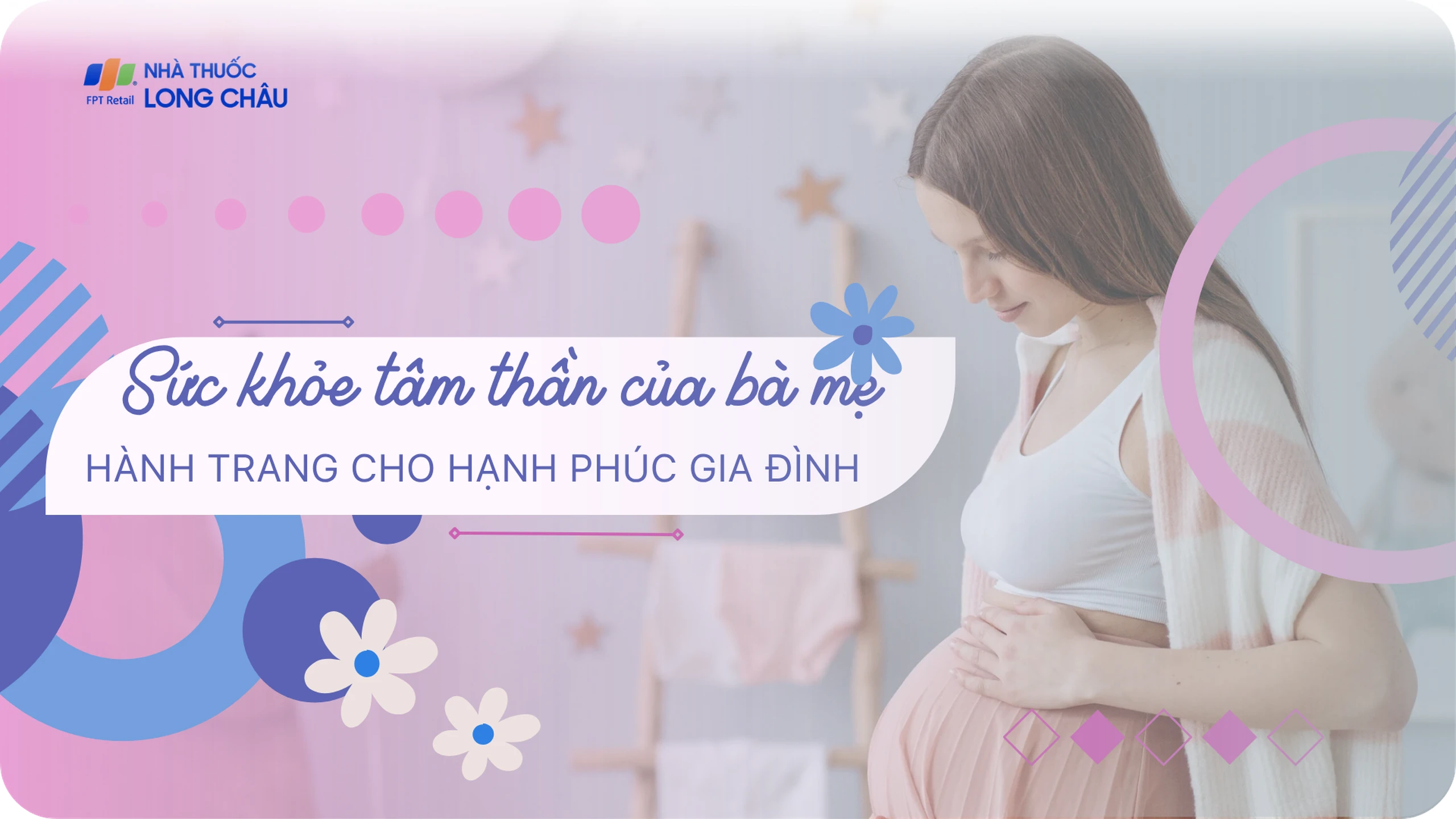 Sức khỏe tâm thần của bà mẹ - Hành trang cho hạnh phúc gia đình 0