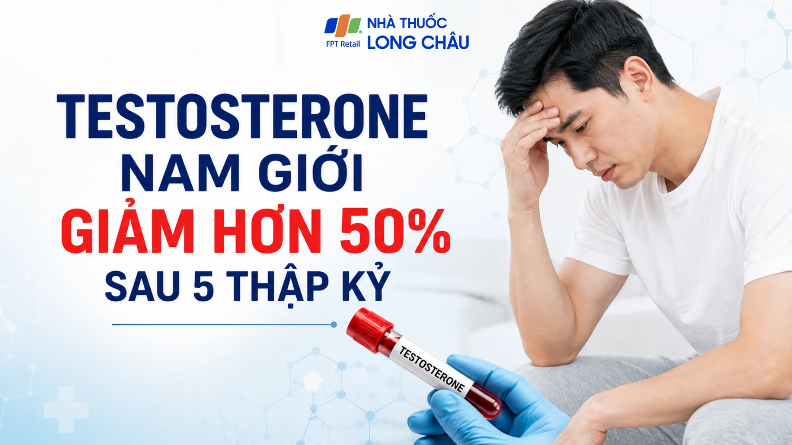 Testosterone nam giới giảm hơn 50% sau 5 thập kỷ: Cảnh báo khủng hoảng sức khỏe sinh sản