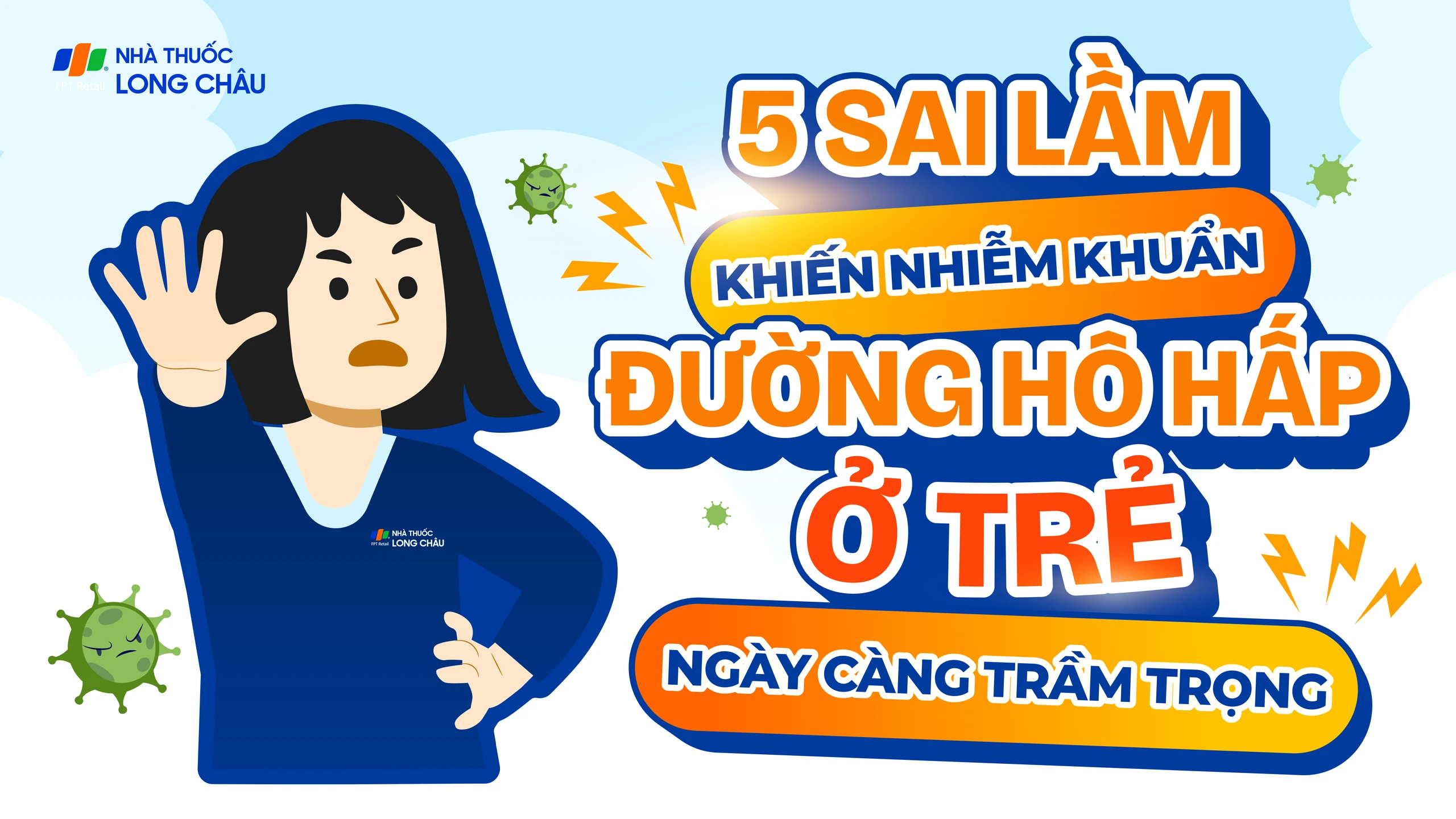 5 sai lầm khiến nhiễm khuẩn đường hô hấp ở trẻ ngày càng trầm trọng