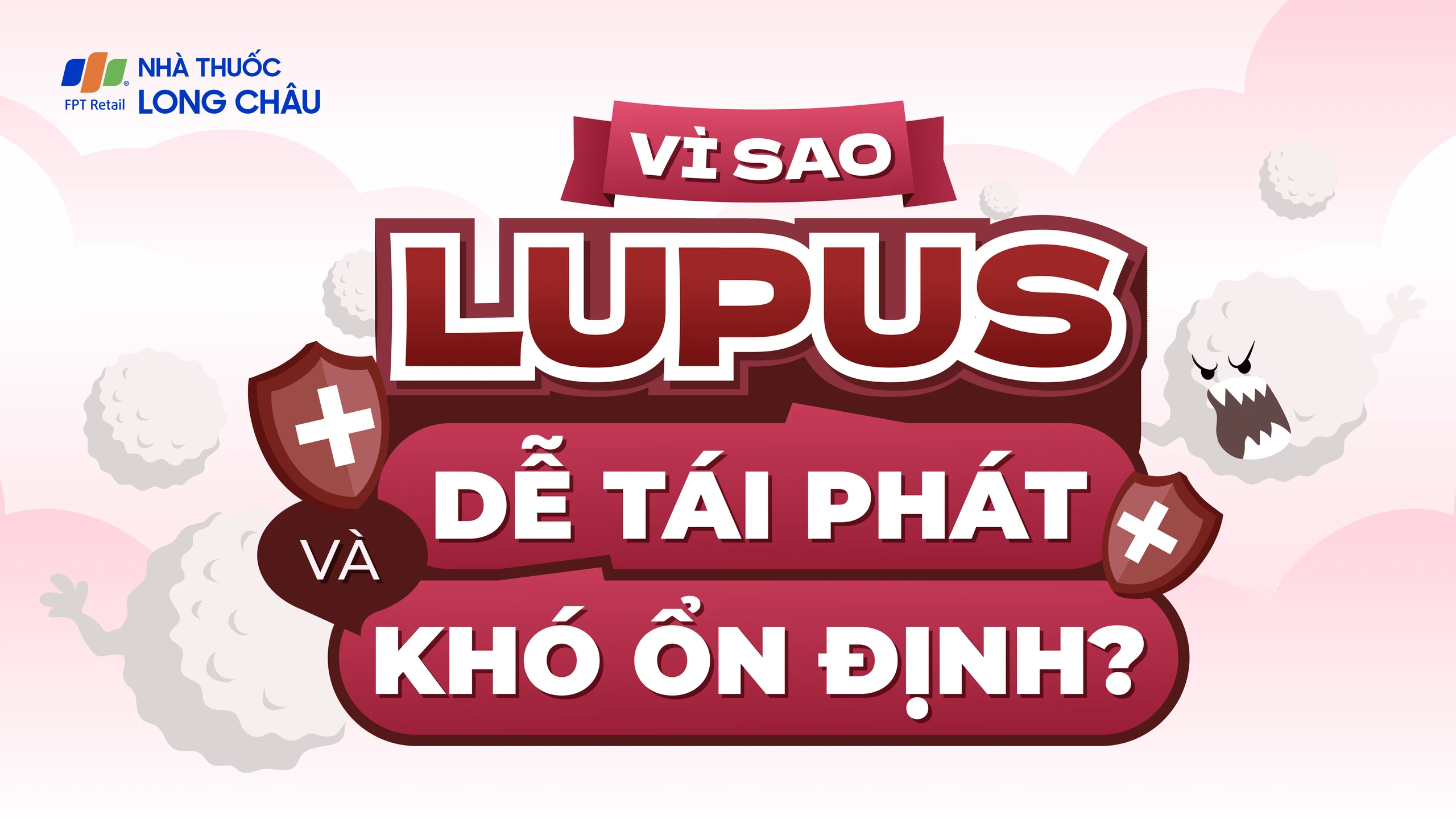 [Infographic] Vì sao bệnh lupus dễ tái phát và khó ổn định?