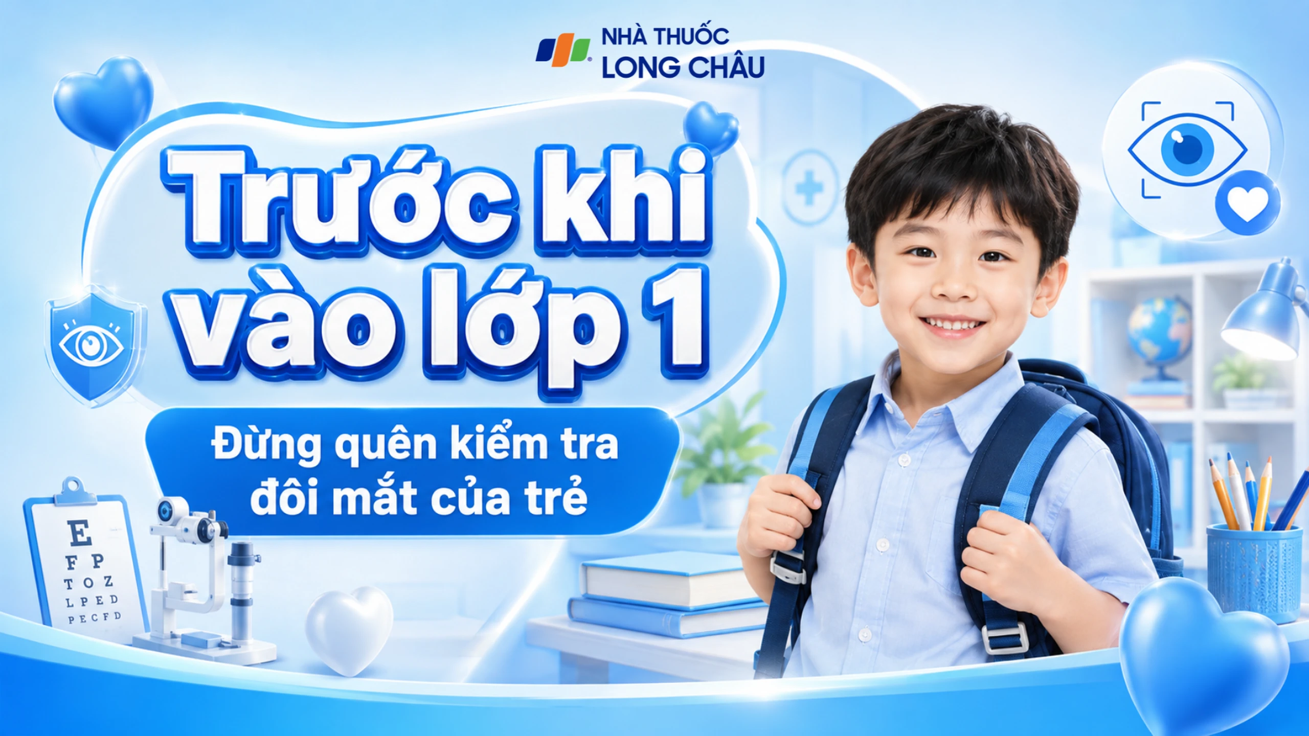 Trước khi vào lớp 1: Đừng quên kiểm tra đôi mắt của trẻ?