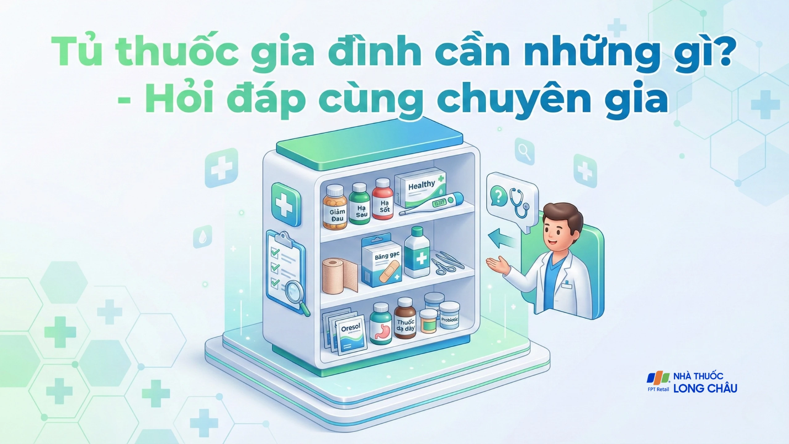 Tủ thuốc gia đình cần những gì? - Hỏi đáp cùng chuyên gia