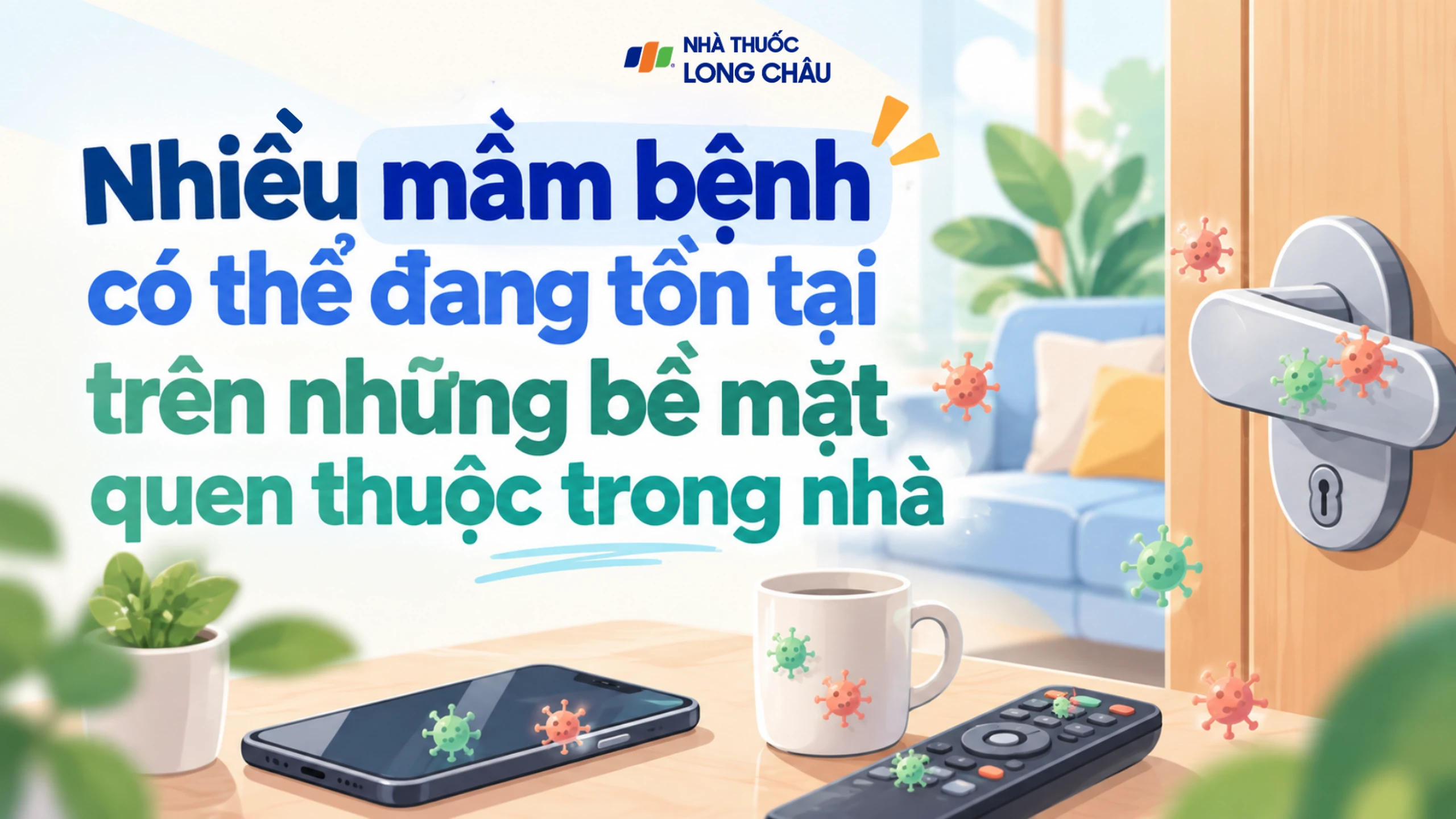 Vệ sinh nhà cửa thế nào để giảm nguy cơ lây lan bệnh truyền nhiễm?