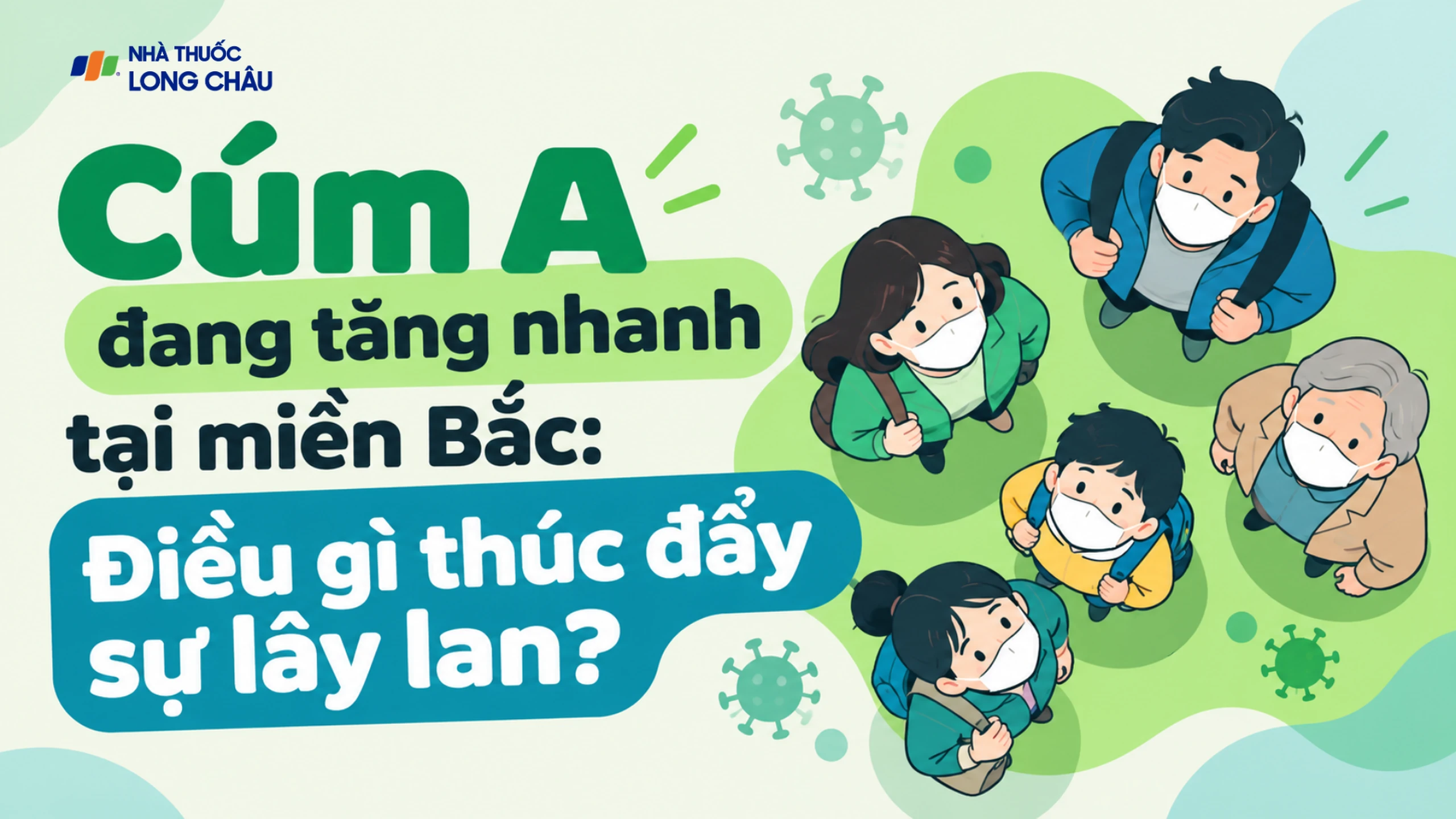 Vì sao cúm A có thể gia tăng mạnh trong những tuần tới?