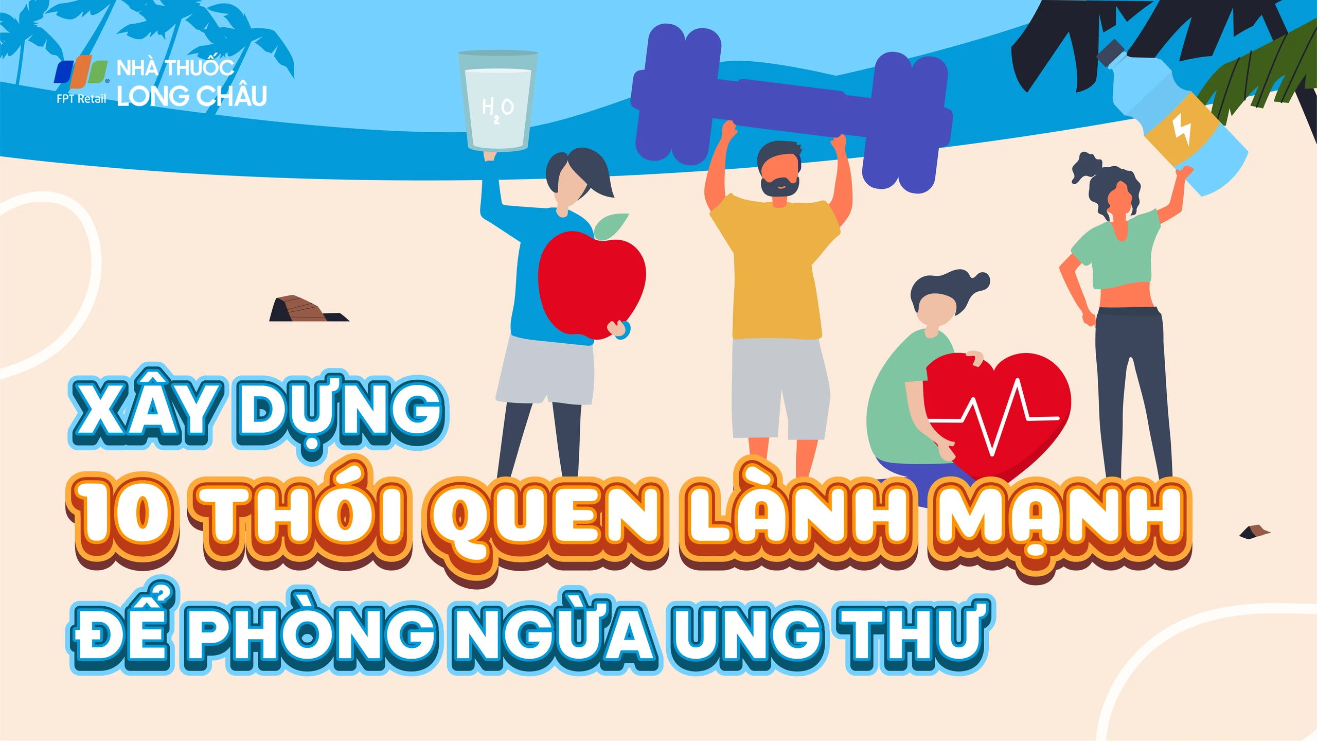 Xây dựng 10 thói quen lành mạnh để phòng ngừa ung thư
