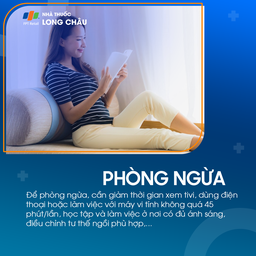 Phòng ngừa cận thị bằng cách giảm thời gian nhìn gần, học – làm việc nơi đủ sáng và ngồi đúng tư thế