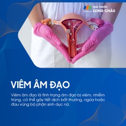 Viêm âm đạo là tình trạng nhiễm trùng gây tiết dịch bất thường, ngứa hoặc đau vùng sinh dục nữ
