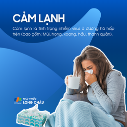 Cảm lạnh là bệnh do virus gây ra ở đường hô hấp trên như mũi, họng, xoang, hầu và thanh quản