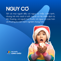 Nguy cơ cảm lạnh cao hơn ở trẻ nhỏ dưới 6 tuổi, người có miễn dịch yếu và người hút thuốc