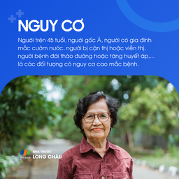 Nguy cơ cườm nước cao ở người trên 45 tuổi, người gốc Á, có bệnh lý về mắt, tiểu đường, tăng huyết áp,…