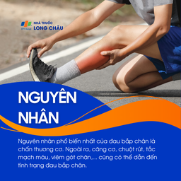 Nguyên nhân thường do chấn thương cơ, căng cơ, chuột rút, tắc mạch máu hoặc viêm gót chân
