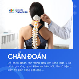 Để xác định đau cột sống, bác sĩ sẽ đánh giá tổng thể: từ khám lâm sàng, kiểm tra biến dạng cột sống đến tiền sử bệnh