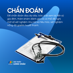 Để chẩn đoán đau dạ dày, bác sĩ thường dựa vào tiền sử, khám lâm sàng và xét nghiệm như nội soi tiêu hóa, xét nghiệm HP hoặc đo gastrin huyết