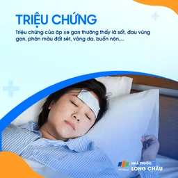 Triệu chứng áp xe gan - Sưng đau vùng gan và sốt cao do nhiễm trùng