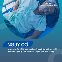 Người lớn tuổi, người mắc các bệnh lý kèm theo như xơ gan, đái tháo đường có nguy cơ cao vỡ túi mật hơn.