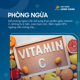 Bổ sung đầy đủ vitamin C và tiêm ngừa vắc xin HPV là cách phòng ngừa bệnh hiệu quả