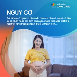nguy cơ cao phát triển rạn da, bao gồm thanh thiếu niên trong giai đoạn phát triển và phụ nữ mang thai.