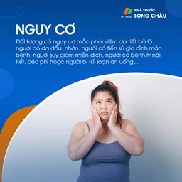 Đối tượng nguy cơ mắc viêm da tiết bã là người có da dầu và trẻ sơ sinh