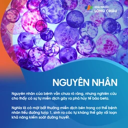 Nguyên nhân gây bệnh tiểu đường tuýp 1 hiện vẫn chưa rõ ràng