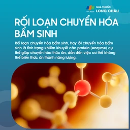 Rối loạn chuyển hóa bẩm sinh 1
