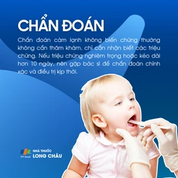 Chẩn đoán cảm lạnh dựa vào triệu chứng, thường không cần xét nghiệm. Nếu bệnh kéo dài >10 ngày, nên khám bác sĩ