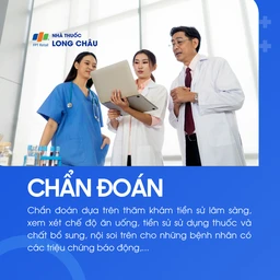 Dựa trên thăm khám, tiền sử ăn uống, dùng thuốc và nội soi khi cần