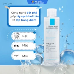 Nước làm sạch sâu và tẩy trang La Roche-Posay Micellar Water Ultra Sensitive Skin dành cho da nhạy cảm (200ml)