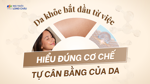 bai-viet/infographic-da-khoe-bat-dau-tu-viec-hieu-dung-co-che-tu-can-bang-cua-da.html