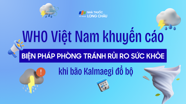 bai-viet/who-viet-nam-khuyen-cao-cac-bien-phap-phong-tranh-rui-ro-suc-khoe-khi-bao-kalmaegi-do-bo.html