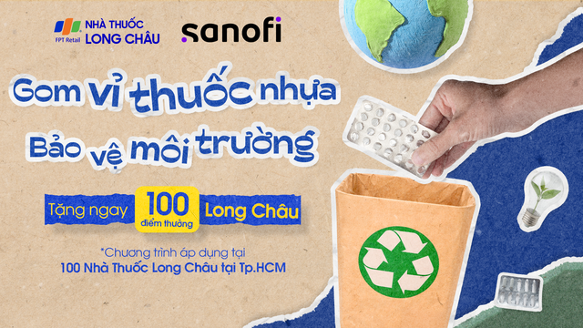 bai-viet/chinh-thuc-long-chau-phoi-hop-cung-sanofi-trien-khai-du-an-thu-gom-and-tai-che-vi-thuoc-nhua-da-qua-su-dung.html