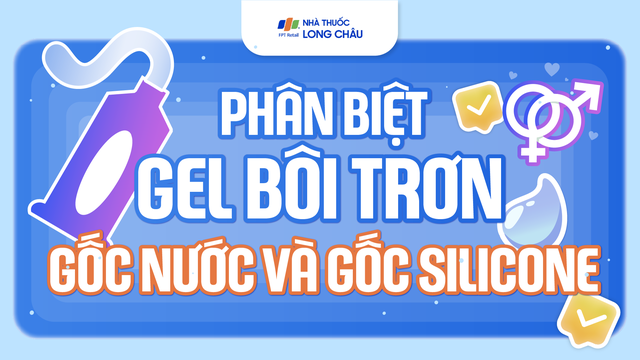 bai-viet/infographic-phan-biet-gel-boi-tron-goc-nuoc-va-goc-silicone.html