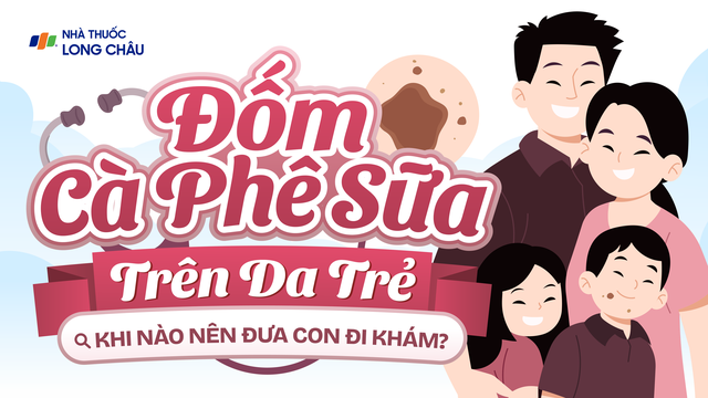 bai-viet/infographic-dom-ca-phe-sua-tren-da-tre-khi-nao-nen-dua-con-di-kham.html