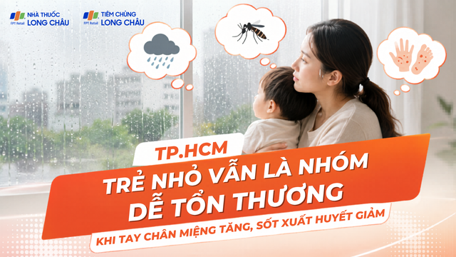 bai-viet/tp-hcm-tre-nho-la-nhom-de-ton-thuong-khi-tay-chan-mieng-tang-sot-xuat-huyet-giam-10009.html