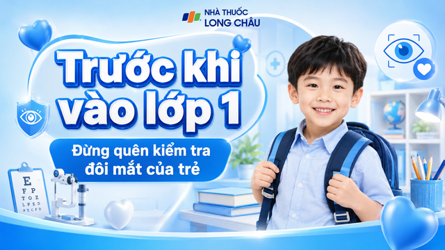 bai-viet/truoc-khi-vao-lop-1-dung-quen-kiem-tra-doi-mat-cua-tre-10009.html