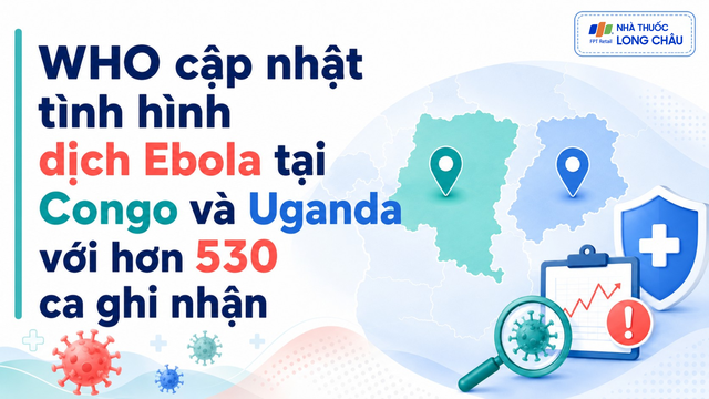 bai-viet/who-cap-nhat-tinh-hinh-dich-ebola-tai-congo-va-uganda-voi-hon-530-ca-ghi-nhan-10009.html