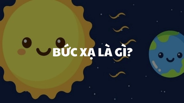 bai-viet/buc-xa-la-gi-tac-dong-cua-buc-xa-doi-voi-suc-khoe.html