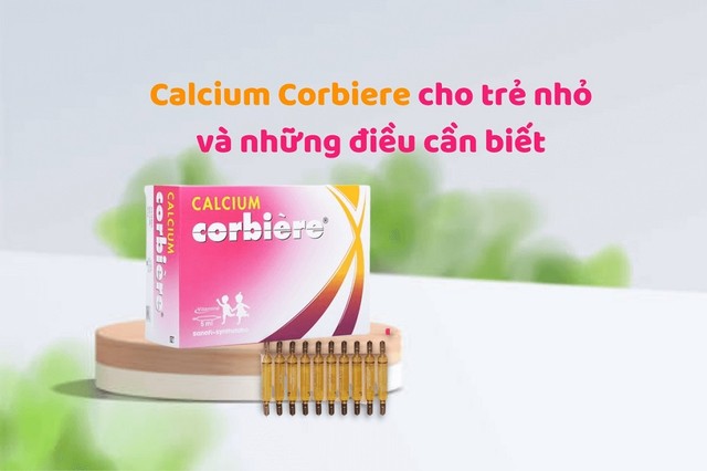 bai-viet/calcium-corbiere-5ml-cho-tre-may-tuoi-can-luu-y-gi-khi-dung-thuoc.html