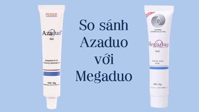 bai-viet/azaduo-va-megaduo-loai-gel-tri-mun-nao-nen-dung-1.html