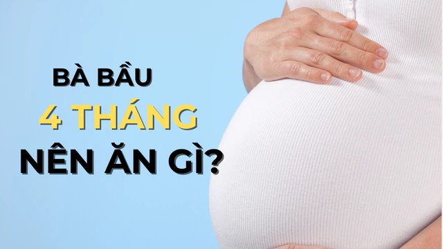 bai-viet/bau-4-thang-nen-an-gi-va-khong-nen-an-gi.html