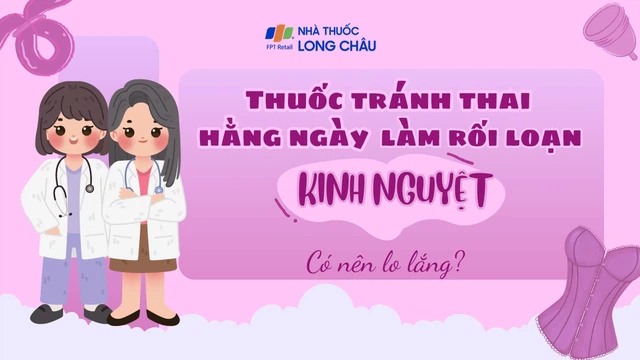 bai-viet/thuoc-tranh-thai-hang-ngay-lam-roi-loan-kinh-nguyet-co-nen-lo-lang.html