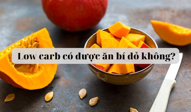 bai-viet/low-carb-co-duoc-an-bi-do-khong-an-bi-do-co-tang-hay-giam-can-61358.html