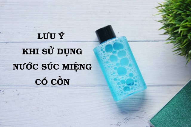 bai-viet/luu-y-khi-su-dung-nuoc-suc-mieng-co-con-59619.html