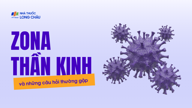 bai-viet/giai-dap-cac-cau-hoi-thuong-gap-lien-quan-den-benh-zona-than-kinh.html