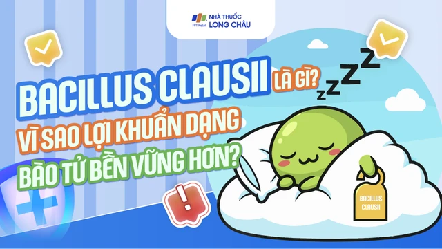 bai-viet/infographic-bacillus-clausii-la-gi-vi-sao-loi-khuan-dang-bao-tu-ben-vung-hon.html