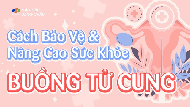 bai-viet/cach-bao-ve-va-nang-cao-suc-khoe-buong-tu-cung.html