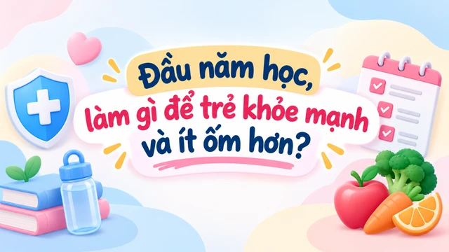 bai-viet/dau-nam-hoc-lam-gi-de-tre-khoe-manh-va-it-om-hon-10009.html
