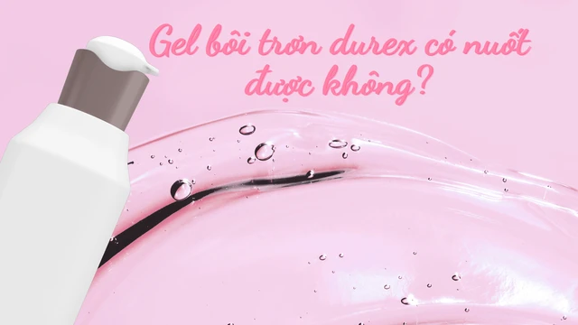 bai-viet/gel-boi-tron-durex-co-nuot-duoc-khong.html