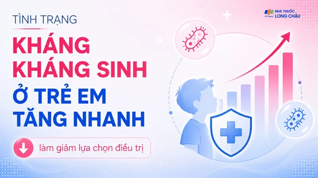 bai-viet/khang-khang-sinh-o-tre-em-tang-nhanh-lam-giam-lua-chon-dieu-tri-10009.html