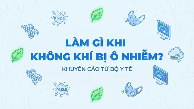 bai-viet/lam-gi-khi-khong-khi-bi-o-nhiem-khuyen-cao-tu-bo-y-te-10009.html