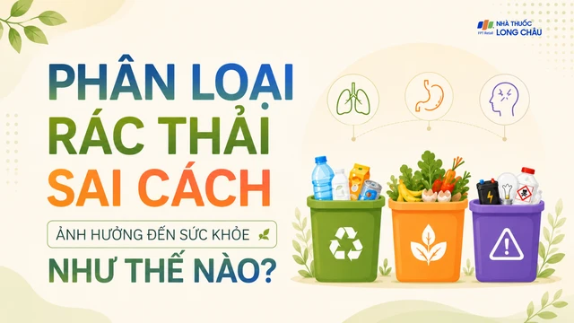 bai-viet/phan-loai-rac-thai-sai-cach-anh-huong-den-suc-khoe-nhu-the-nao-10009.html